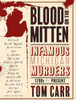 Blood on the Mitten: Infamous Michigan Murders, 1700s to Present (1) (Mitten Mayhem)