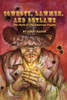 Cowboys, Lawmen, and Outlaws: The Myth of The American Psyche