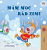 I Love Winter (Czech Children's Book) (Czech Bedtime Collection) (Czech Edition) - Hardcover