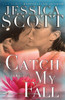 Catch My Fall: A Falling Novel (The Falling Series)