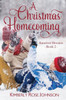 A Christmas Homecoming (Sunriver Dreams)