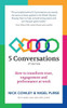 5 Conversations: How to transform trust, engagement and performance at work