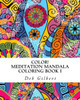 Color! Meditation Mandala Coloring, Book I