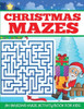 Christmas Mazes (Maze Book for Kids)