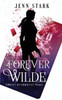 Forever Wilde : Immortal Vegas, Book 7