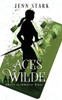 Aces Wilde : Immortal Vegas, Book 6