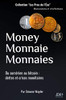 Money Monnaie Monnaies: Du sumérien au bitcoin: dettes et crises monétaires (French Edition)