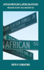 African Americans & American Africans: Migration, History, Race and Identities
