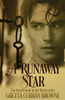 A Runaway Star : Book 4 of The LORD BYRON Series