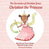Christian the Princess (Chronicles of Christian Grace)