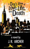A Dog's View of Love, Life, and Death