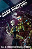 Dark Horizons: (Revised Edition)