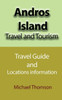 Andros Island Travel and Tourism: Travel Guide and Locations information