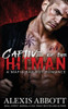 Captive of the Hitman: A Bad Boy Mafia Romance (4) (Alexis Abbott's Hitmen)