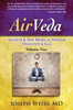 AirVeda: Ancient & New Medical Wisdom, Digestion & Gas, Volume Two