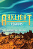 ARKLIGHT Regulus: An Ancient Alien Adventure (Ancient Alien Series)