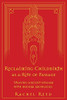 Reclaiming Childbirth as a Rite of Passage: Weaving ancient wisdom with modern knowledge