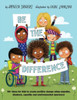 Be the Difference: 40+ ideas for kids to create positive change using empathy, kindness, equality and environmental awareness