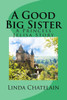 A Good Big Sister: A Princess Jelisa Story