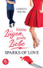 Kleine Lügen, große Liebe: Sparks of Love (German Edition)