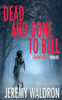 Dead and Gone to Bell