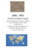 1492 - 2015: El Exilio y El Regreso a España (Spanish Edition)