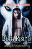 Beta Rising: A Les Loups-Garous Novel
