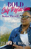 Bold Self-Reflection: Know Thyself