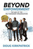 Beyond Empowerment: The Age of the Self-Managed Organization