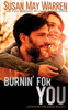 Burnin' For You (Montana Fire)