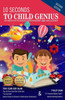 10 Seconds To Child Genius: Part Two