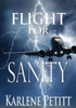 Flight For Sanity