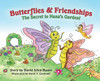 Butterflies & Friendships; The Secret to Nana's Garden (1) (Butterfly & Friendship)