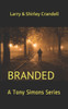 Branded: A Tony Simons Series
