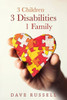 3 Children, 3 Disabilities, 1 Family