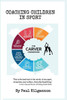 Coaching Children In Sport- The CARVER Framework