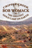 Cripple Creek, Bob Womack and The Greatest Gold Camp on Earth