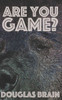 Are You Game?: An adventure thriller