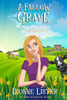 A Fallow Grave: Haunting Avery Winters Ghost Cozy Mystery Book 3 (Haunting Avery Winters Paranormal Cosy Mystery Series)