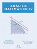 Análisis Matemático IV: Álgebra Matricial y Métodos de Integración (Spanish Edition)