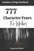 777 Character Fears for Writers: From A to Z