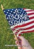 A Loose Grip: Governance in a Republic  If you can keep it  and The Trump Thing