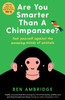 Are You Más Inteligente Que Un Chimpancé?: Test Yourself contra la Amazing Minds de los animales