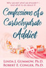 Confessions of a Carbohydrate Addict