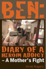 Ben Diary of A Heroin Addict