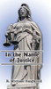 In the Name of Justice