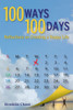 100 Ways 100 Days: Reflections on Creating a Happy Life One Day at a Time