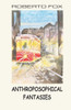 Anthroposophical Fantasies