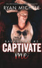 Captivate Me (Ravage MC #5): A Motorcycle Club Romance
