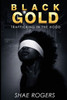 Black Gold : Trafficking in the Hood